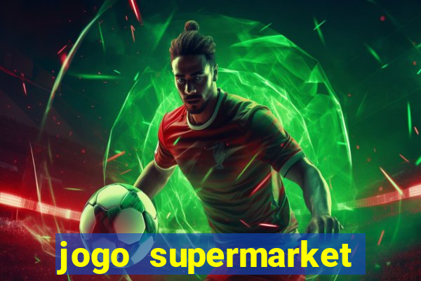 jogo supermarket spree demo